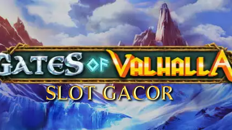 Gates of Valhalla™ Slot: Gerbang Menuju Kemenangan Dewa Norse