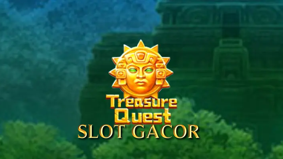 Treasure Quest Slot: Petualangan Mencari Harta Karun dalam Dunia Slot Online