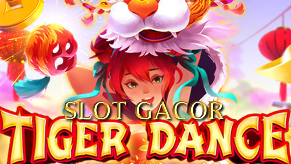 Tiger Dance Slot: Tarian Macan Pembawa Keberuntungan dalam Dunia Slot Online